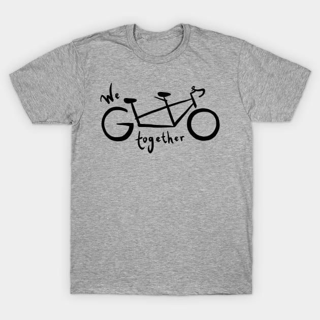 We go together - black T-Shirt by ashalye